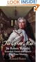The Great Man: Sir Robert Walpole: Scoundrel, Genius and Britain's First Prime Minister
