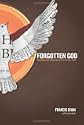 Forgotten God: Reversing Our Tragic Neglect of the Holy Spirit by Francis Chan