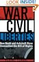 The War on Civil Liberties: How Bush and Ashcroft Have Dismantled the Bill of Rights