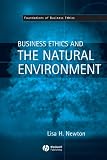 Business Ethics and the Natural Environment (Foundations of Business Ethics)