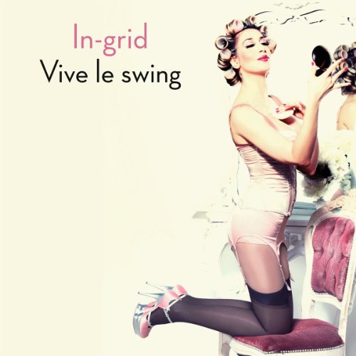 The Grid - Vive Le Swing - Zortam Music
