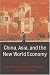 Books : China, Asia, and the New World Economy
