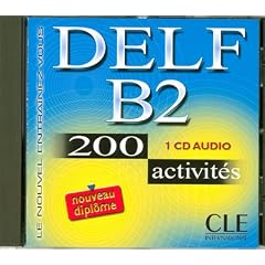 Delf B2. 200 Activities. Audio CD