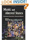 Music and Altered States: Consciousness, Transcendence, Therapy and Addictions