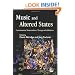 Music and Altered States: Consciousness, Transcendence, Therapy and Addictions