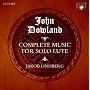 Dowland: Complete Lute Music