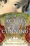 A Factory of Cunning