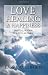 Image of Love, Healing and Happiness: Spiritual Wisdom for Secular Times