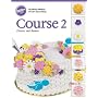 Wilton Cake Decorating Course II Flowers and Borders