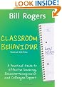 Classroom Behaviour. Second Edition: A Practical Guide to Effective Behaviour Management and Colleague Support