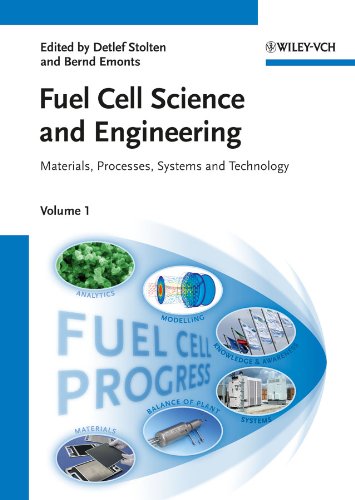 Fuel Cell Science and Engineering: Materials, Processes, Systems and Technology