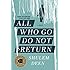 All Who Go Do Not Return: A Memoir