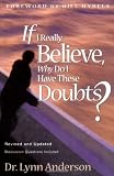 If I Really Believe, Why Do I Have These Doubts?