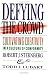 Defying the Crowd: Cultivating Creativity in a Culture of Conformity