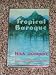 Book Tropical Baroque: Pour Manileno Theatricals (Asian and Pacific writing)