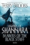 Bearers of the Black Staff (Legends of Shannara)