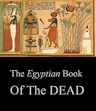 The Egyptian Book of the Dead (Illustrated)
