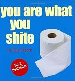 You Are What You Shite