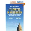 It Started in Wisconsin: Dispatches from the Front Lines of the New Labor Protest
