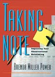 Taking Note: Improving Your Observational Notetaking (Stenhouse in Practice Books)