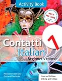 Contatti 1: Activity Book: Italian Beginner