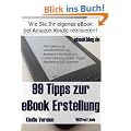 99 Tipps zur e-Book Erstellung, Formatierung, Ver�ffentlichung und Marketing