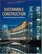 Sustainable Construction: Green Building Design and Delivery, Second Edition