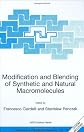 Modification and Blending of Synthetic and Natural Macromolecules: Proceedings of the NATO Advanced Study Institute on  Modification and Blending of Synthetic ... II: Mathematics, Physics and Chemistry)