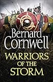 Warriors of the Storm (The Last Kingdom Series, Book 9)