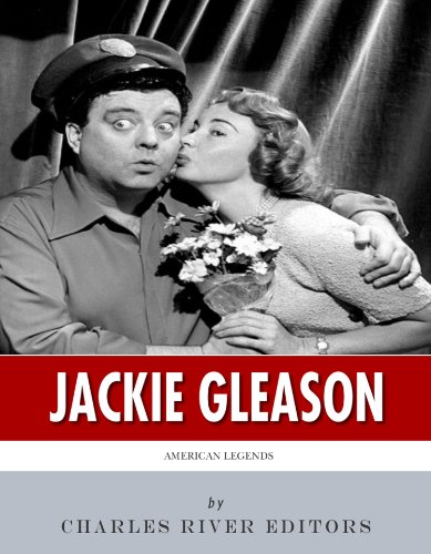 American Legends: The Life of Jackie Gleason
