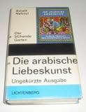 Die arabische Liebeskunst - Umar Ibn-Muhammad an- Nafzawi