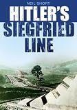 Hitler s Siegfried Line