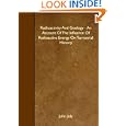 Radioactivity And Geology - An Account Of The Influence Of Radioactive Energy On Terrestrial History