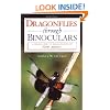 Dragonflies through Binoculars: A Field Guide to Dragonflies of North America