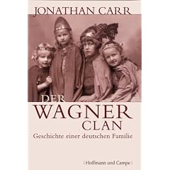 Der Wagner-Clan. Geschichte einer deutschen Familie