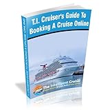 T.I. Cruiser's Guide To Booking A Cruise