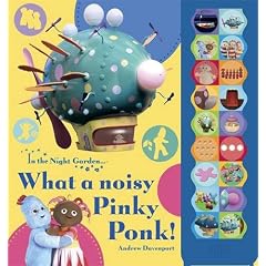 In The Night Garden: What a noisy Pinky Ponk!