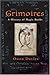 Grimoires: A History of Magic Books