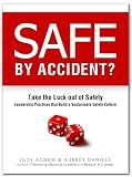 Safe By Accident?