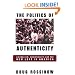 The Politics of Authenticity: Liberalism, Christianity, and the New Left in America