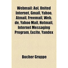 Webmail: AOL, United Internet, Gmail, Yahoo, Atmail, Freemail, Web.de, Yahoo Mail, Hotmail, Internet Messaging Program, Excite,