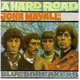 A Hard Road by John Mayalls Bluesbreakers