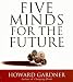 Five Minds for the Future (Your Coach in a Box)