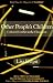 Other People's Children: Cultural Conflict in the Classroom