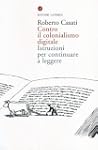 Contro il colonialismo digitale. Istr...