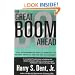 The Great Boom ahead: Your Comprehensive Guide to Personal and Business Profit in the New Era of Prosperity