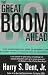 Great Boom Ahead: YOUR COMPREHENSIVE GUIDE TO PERSONAL AND BUSINESS PROFIT IN THE NEW ERA OF PROSPERITY