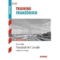 Training Franz�sisch / Franz�sisch im 1. Lernjahr f�r G8: Grundwissen, Aufgaben mit L�sungen