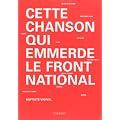 Cette chanson qui emmerde le Front national