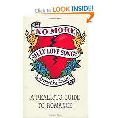 No More Silly Love Songs: A Realist's Guide to Romance
